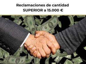 Reclamaciones de cantidad superior a 15.000 €